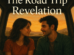 the road trip revelation