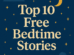 top 10 free bedtime stories